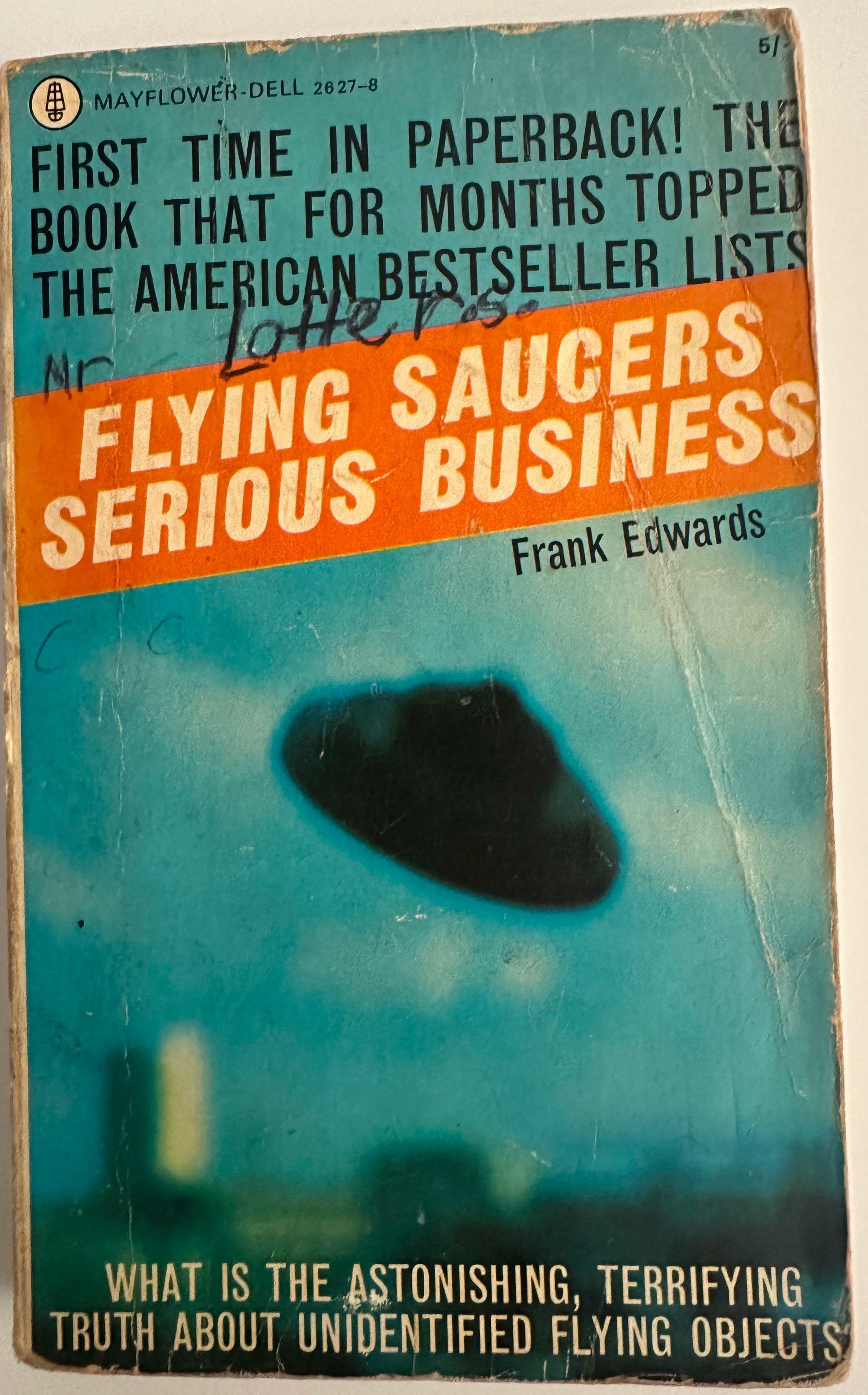 FLYING SAUCERS-SERIOUS BUSINESS by Frank Edwards '67