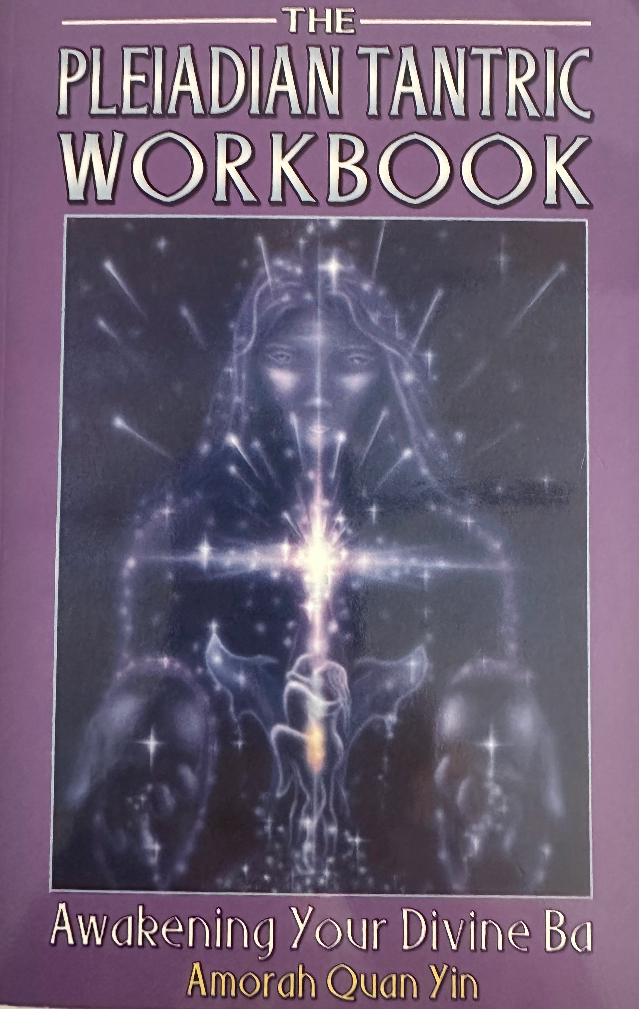 The Pleiadian Tantric Workbook