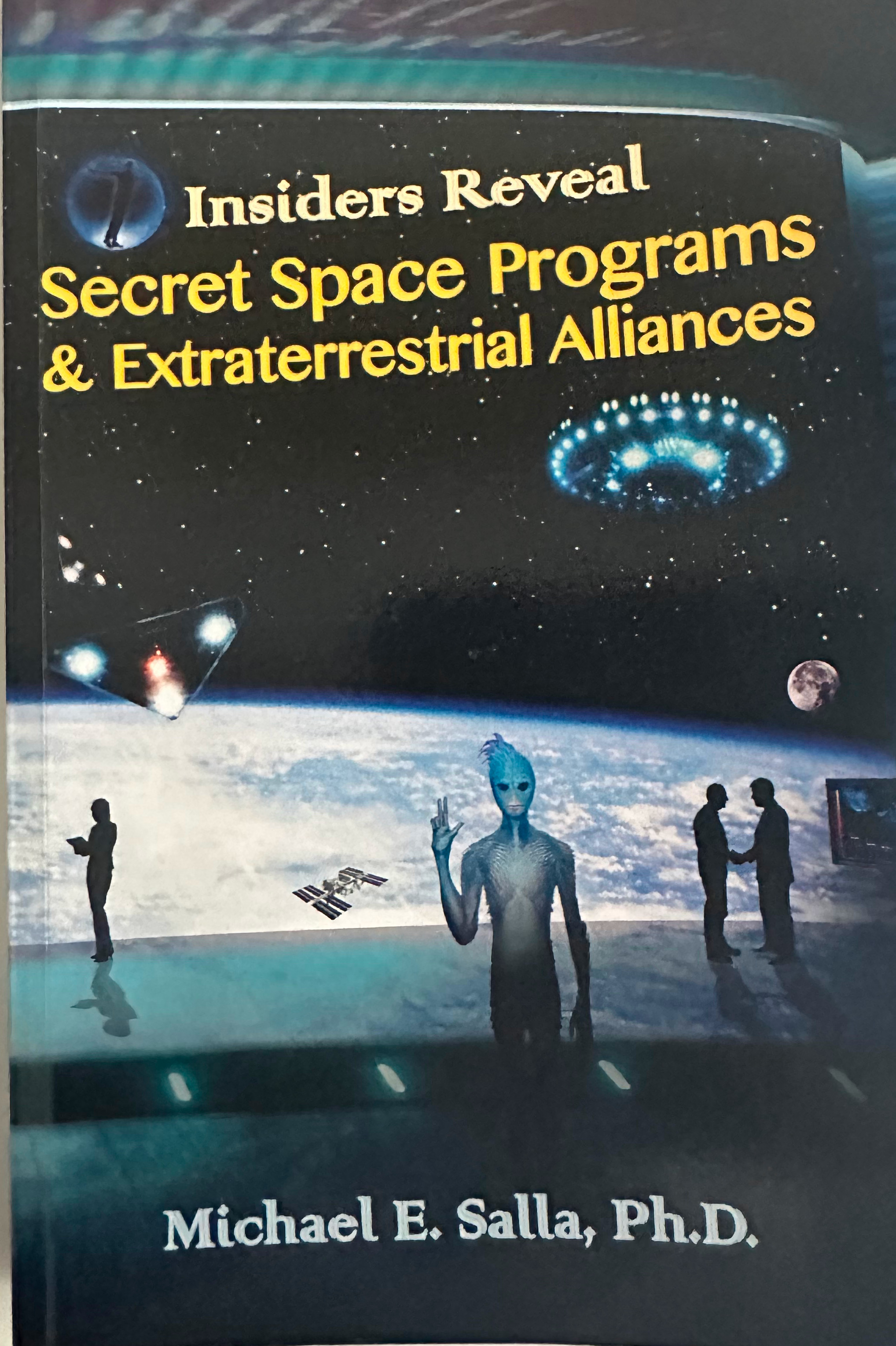 Insiders Reveal Secret Space Programs & Extraterrestrial Alliances